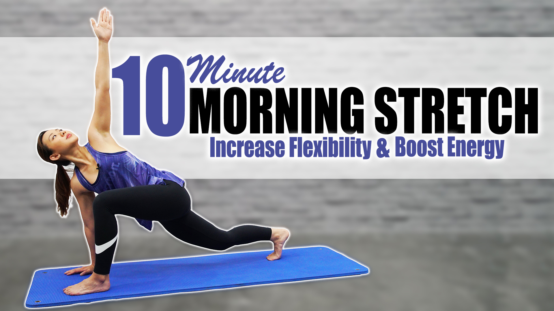 10Minute Morning Stretch to Increase Flexibility & Boost Energy